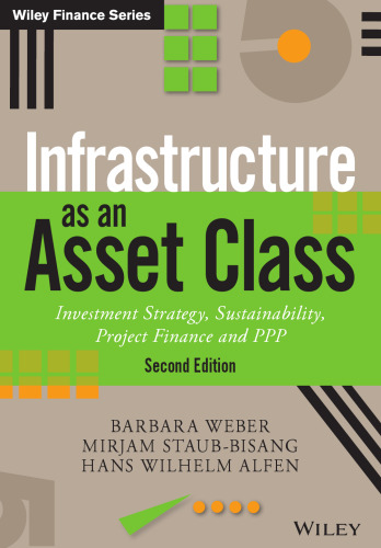 Infrastructure as an Asset Class: Investment Strategy, Sustainability, Project Finance and PPP