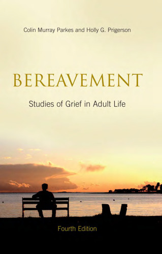 Bereavement: Studies of Grief in Adult Life