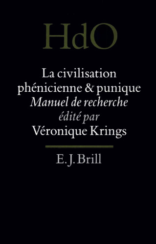 La civilisation phénicienne et punique: Manuel de recherche
