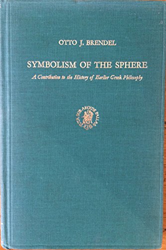 Symbolism of the Sphere: A Contribution to the History of Earlier Greek Philosophy