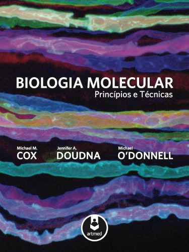 Biologia Molecular: princípios e prática