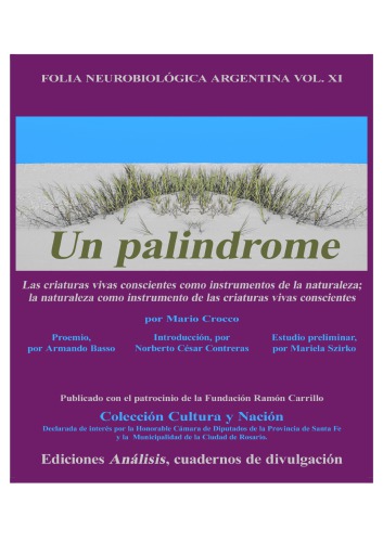 Un palindrome: las criaturas vivas conscientes como instrumentos de la naturaleza; la naturaleza como instrumento de las criaturas vivas conscientes