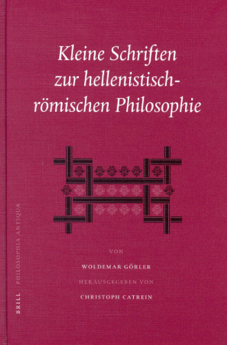 Kleine Schriften zur hellenistisch-römischen Philosophie