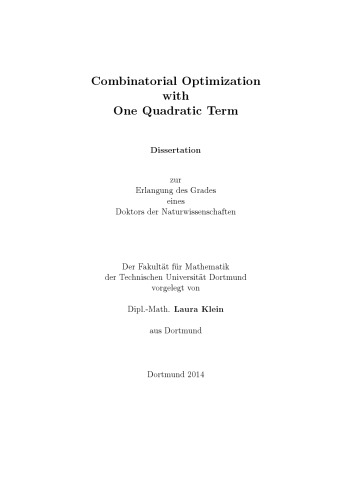 Combinatorial Optimization with One Quadratic Term [PhD thesis]