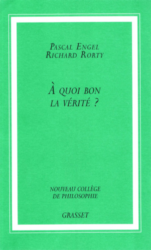 A quoi bon la vérité ?