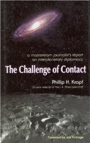 The Challenge of Contact A Mainstream Journalist’s Report on Interplanetary