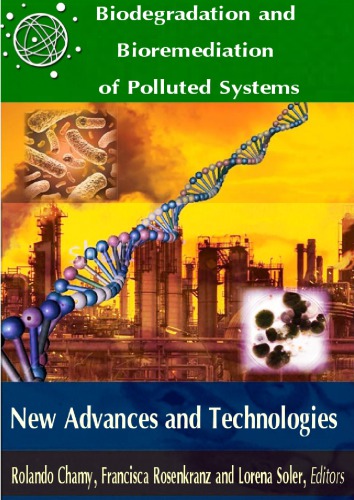 Biodegradation and Bioremediation of Polluted Systems New Advances and Technologies