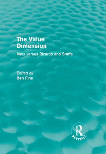 The Value Dimension: Marx versus Ricardo and Sraffa