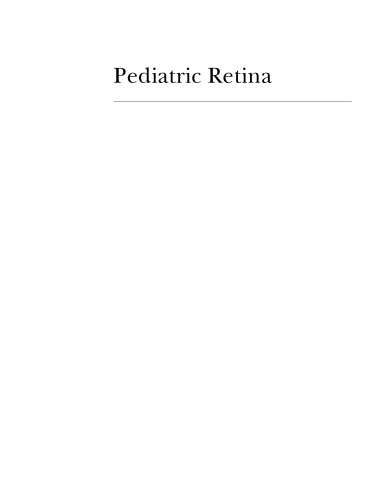 Pediatric Retina: Medical and Surgical Approaches