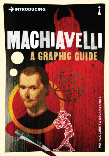 Introducing Machiavelli: A Graphic Guide