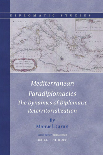 Mediterranean Paradiplomacies: The Dynamics of Diplomatic Reterritorialization