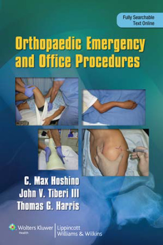 Orthopaedic Emergency and Office Procedures