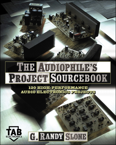 The Audiophile’s Project Sourcebook: 80 High-Performance Audio Electronics Projects