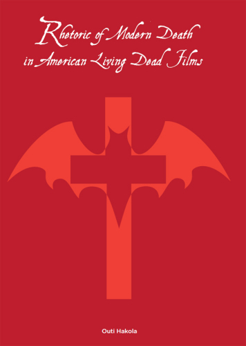 Rhetoric of Modern Death in American Living Dead Films