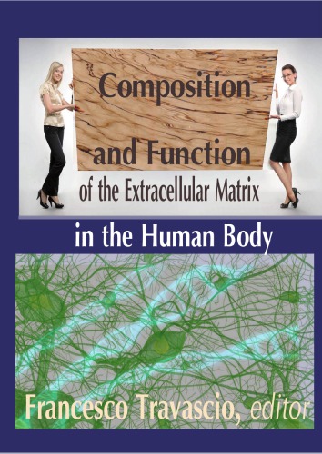 Composition and Function of the Extracellular Matrix in the Human Body