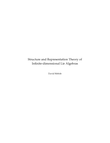 Structure and Representation Theory of Infinite-dimensional Lie Algebras