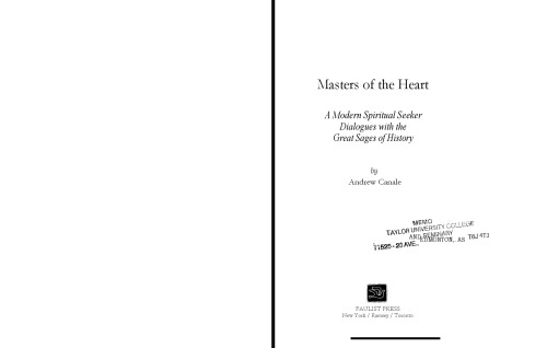 Masters of the Heart: A Modern Spiritual Seeker Dialogues with the Great Sages of History