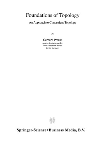 Foundations of topology: an approach to convenient topology