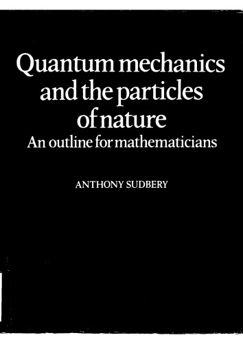 Quantum Mechanics And The Particles Of Nature