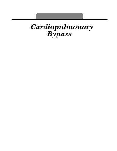 Cardiopulmonary Bypass: Principles and Practice