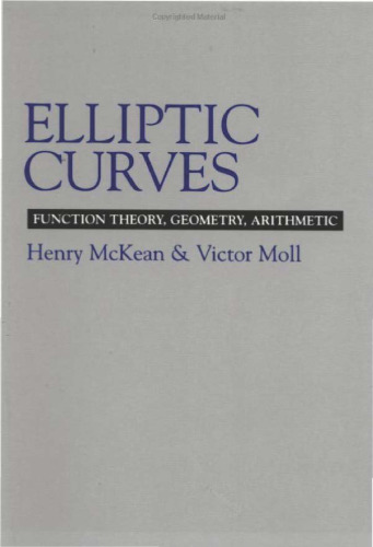 Elliptic Curves: Function Theory, Geometry, Arithmetic