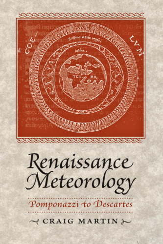 Renaissance Meteorology: Pomponazzi to Descartes