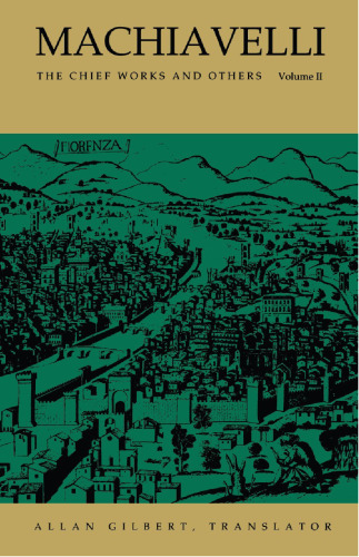 Machiavelli: The Chief Works and Others, Vol. 2