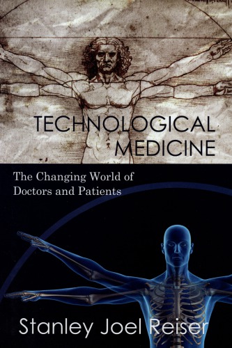 Technological Medicine: The Changing World of Doctors and Patients