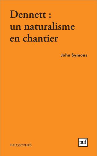 Dennett : un naturalisme en chantier