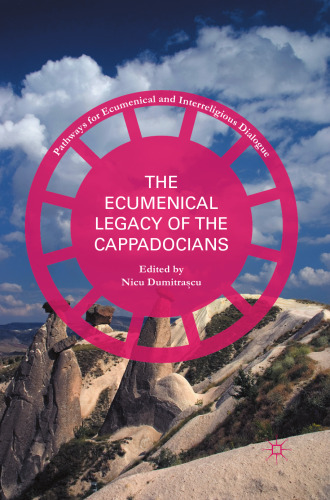 The Ecumenical Legacy of the Cappadocians