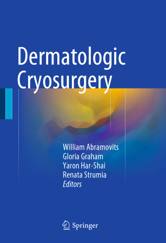 Dermatological Cryosurgery and Cryotherapy