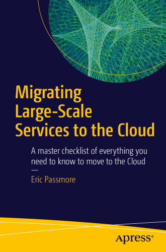 Migrating Large-Scale Services to the Cloud: A master checklist of everything you need to know to move to the Cloud