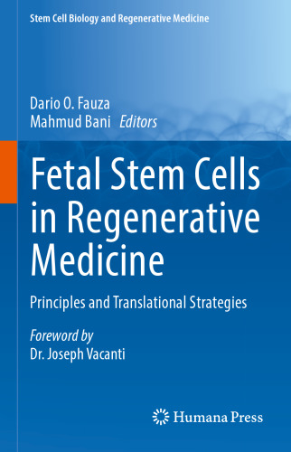 Fetal Stem Cells in Regenerative Medicine: Principles and Translational Strategies 