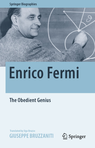 Enrico Fermi: The Obedient Genius