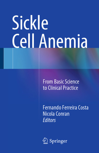 Sickle Cell Anemia: From Basic Science to Clinical Practice