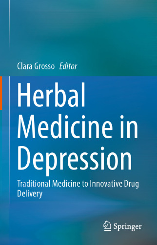 Herbal Medicine in Depression: Traditional Medicine to Innovative Drug Delivery