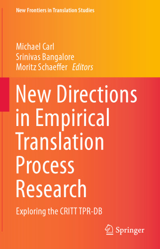 New Directions in Empirical Translation Process Research: Exploring the CRITT TPR-DB