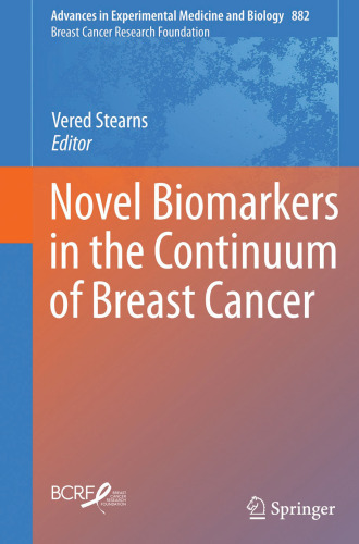 Novel Biomarkers in the Continuum of Breast Cancer