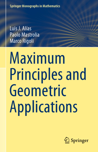 Maximum Principles and Geometric Applications