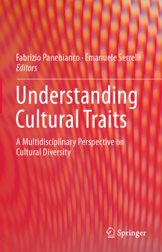Understanding Cultural Traits: A Multidisciplinary Perspective on Cultural Diversity