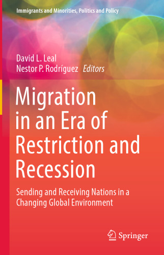 Migration in an Era of Restriction and Recession: Sending and Receiving Nations in a Changing Global Environment