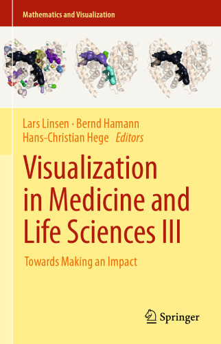 Visualization in Medicine and Life Sciences III: Towards Making an Impact