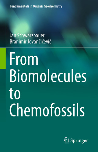 From Biomolecules to Chemofossils