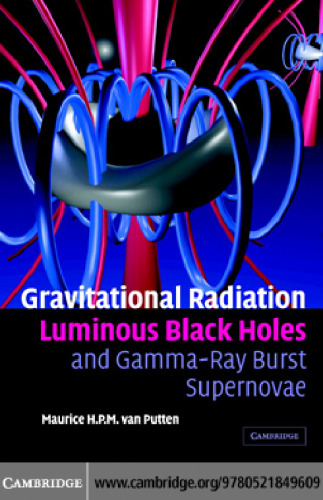 Gravitational radiation, luminous black holes, and gamma-ray burst supernovae