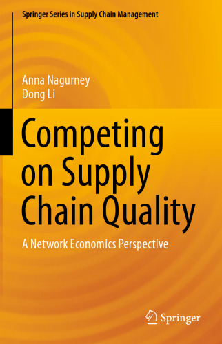 Competing on Supply Chain Quality: A Network Economics Perspective