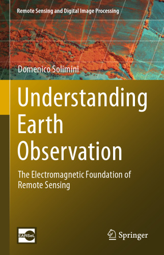Understanding Earth Observation: The Electromagnetic Foundation of Remote Sensing