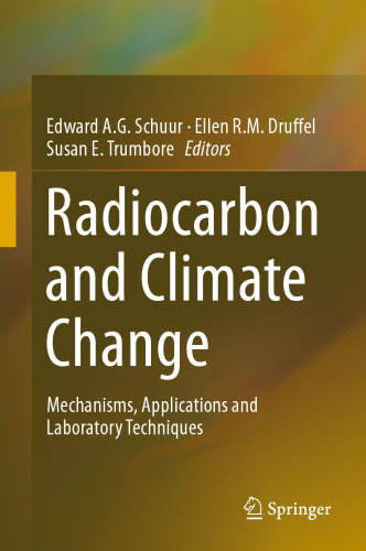 Radiocarbon and Climate Change: Mechanisms, Applications and Laboratory Techniques