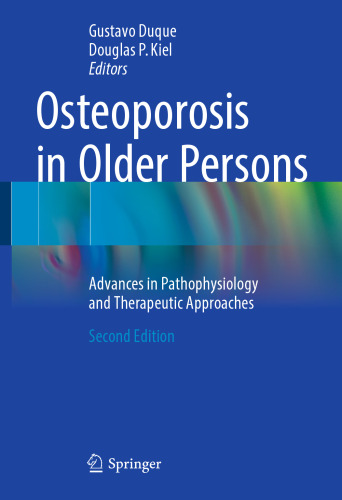 Osteoporosis in Older Persons: Advances in Pathophysiology and Therapeutic Approaches