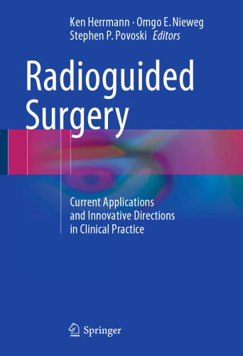 Radioguided Surgery: Current Applications and Innovative Directions in Clinical Practice