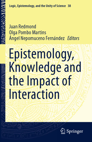 Epistemology, Knowledge and the Impact of Interaction